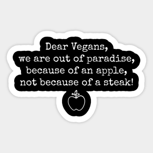 Funny Meat Lover Sarcastic Anti-Vegetarian Anti-Vegan Sticker